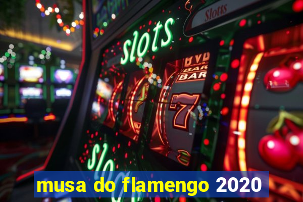 musa do flamengo 2020